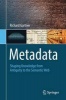 Metadata 2016 - Shaping Knowledge from Antiquity to the Semantic Web (Paperback) - Richard B Gartner Photo