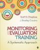 Monitoring and Evaluation Training - A Systematic Approach (Paperback) - Scott G Chaplowe Photo