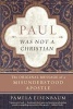 Paul Was Not a Christian (Paperback) - Paul Eisenbaum Photo