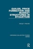 Guilds, Price Formation and Market Structures in Byzantium (Hardcover, New Ed) - George C Maniatis Photo