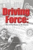 Driving Force (Paperback) - Charles Emerson Johnston with D Bickel Photo