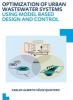 Optimization of Urban Wastewater Systems Using Model Based Design and Control - UNESCO-IHE PhD Thesis (Paperback) - Carlos Alberto Velez Quintero Photo