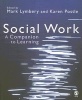 Social Work - A Companion to Learning (Paperback, 1st New edition) - Mark E F Lymbery Photo