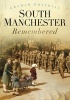 South Manchester Remembered (Paperback, New) - Graham Phythian Photo