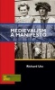 Medievalism - A Manifesto (Paperback) - Richard Utz Photo