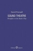 Sound Theatre (Hardcover, New) - David Pownall Photo