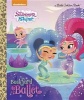 Backyard Ballet (Shimmer and Shine) (Hardcover) - Mary Tillworth Photo