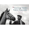 The Country Shows of North Yorkshire (Paperback) - Ian Forsyth Photo