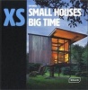 Xs - Small Houses Big Time (Hardcover) - Lisa Baker Photo