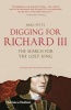 Digging for Richard III - How Archaeology Found the King (Paperback, 2nd Revised edition) - Mike Pitts Photo