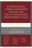 International Norms, Normative Change, and the UN Sustainable Development Goals (Hardcover) - Noha Shawki Photo