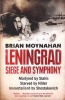 Leningrad - Siege and Symphony (Paperback) - Brian Moynahan Photo