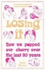 Losing It - How We Popped Our Cherry Over the Last 80 Years (Paperback) - Kate Monro Photo