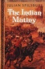 The Indian Mutiny (Paperback) - Julian Spilsbury Photo