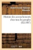 Histoire Des Accouchements Chez Tous Les Peuples (French, Paperback) - Witkowski G J a Photo