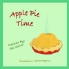 Apple Pie Time (Paperback) - D D Glover Photo