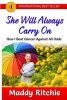 She Will Always Carry on - How I Beat Cancer Against All Odds (Paperback) - Miss Maddy Ritchie Photo