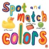 Spot and Match Colors (Board book) - David Salariya Photo