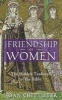 The Friendship of Women - The Hidden Tradition of the Bible (Paperback) - Joan Chittister Photo