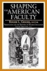 Shaping the American Faculty, Volume 31 - Perspectives on the History of Higher Education (Paperback) - Roger L Geiger Photo