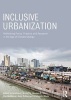 Inclusive Urbanization - Rethinking Policy, Practice and Research in the Age of Climate Change (Paperback) - Krishna Kumar Shrestha Photo