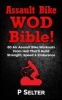 Air Bike Wod Bible! - 100 Air Assault Bike Workouts from Hell That'll Build Strength, Speed & Endurance (Paperback) - P Selter Photo