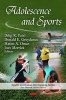 Adolescence and Sports (Hardcover, New) - Dilip R Patel Photo