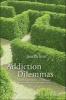 Addiction Dilemmas - Family Experiences from Literature and Research and Their Lessons for Practice (Paperback) - Jim Orford Photo