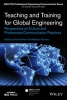 Teaching and Training for Global Engineering - Perspectives on Culture and Professional Communication Practices (Paperback) - Kirk St Amant Photo