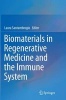 Biomaterials in Regenerative Medicine and the Immune System (Paperback) - Laura Santambrogio Photo