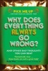 Why Does Everything Always Go Wrong? - and Other Bad Thoughts You Can Beat (Paperback) - Chris Williams Photo