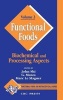 Functional Foods, Volume 2 - Biochemical and Processing Aspects (Hardcover) - John Shi Photo