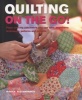 Quilting on the Go - Paper Piecing Patchwork You Can Take Anywhere: Techniques, Patterns and Projects (Paperback) - Jessica Alexandrakis Photo