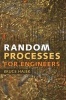 Random Processes for Engineers (Hardcover) - Bruce Hajek Photo