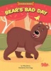 Bear's Bad Day - Bullies Can Change (Hardcover) - Wiley Blevins Photo