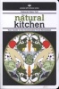 The Natural Kitchen - Your Guide to the Sustainable Food Revolution (Paperback) - Deborah Eden Tull Photo