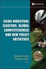 Asian Industrial Clusters, Global Competitiveness and New Policy Initiatives (Hardcover) - Bernard Ganne Photo