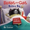 Splat the Cat Dreams Big (Paperback) - Rob Scotton Photo