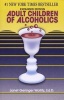 Adult Children of Alcoholics (Paperback, Revised edition) - Janet Geringer Woititz Photo