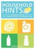 Household Hints - Amazing Uses for Salt, Lemons, Vinegar and Baking Soda (Paperback) - Heather Rodino Photo