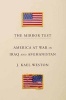 The Mirror Test - America at War in Iraq and Afghanistan (Hardcover) - Kael Weston Photo