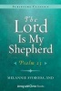 The Lord Is My Shepherd - Psalm 23 (Paperback) - Melannie Svoboda Photo