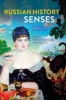 Russian History Through the Senses - From 1700 to the Present (Paperback) - Matthew P Romaniello Photo