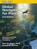 Global Navigation for Pilots - International Flight Techniques and Procedures (Paperback, 2nd Revised edition) - Dale De Remer Photo