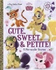 Cute, Sweet, & Petite! (Disney Princess: Palace Pets) (Hardcover) - Amy Sky Koster Photo