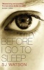 Before I Go To Sleep (Paperback) - SJ Watson Photo