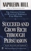 Succeed and Grow Rich Through Persuasion (Paperback, Revised) - Napoleon Hill Photo