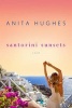 Santorini Sunsets (Paperback) - Anita Hughes Photo