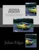 Honda Insight - One of the Most Innovative Cars of the Last 100 Years - The Anatomy and Modification of the Gen 1. (Paperback) - Julian Edgar Photo