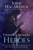 Twelve Unlikely Heroes - How God Commissioned Unexpected People in the Bible and What He Wants to Do with You (Large print, Paperback, large type edition) - John MacArthur Photo